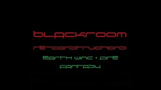 Fantasy (BlackRoomRe-Construction) - Earth Wind & Fire