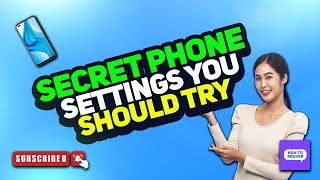 Secret Phone Settings You Should Try ANDROID 2 2025