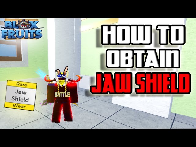 Jaw Shield, Blox Fruits Wiki