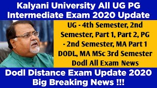 UG PG Intermediate Exam 2020 Update | Kalyani University | dodl distance exam 2020 Update
