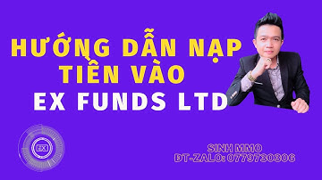 [ĐÃ SCAM - DỪNG ĐẦU TƯ] Hướng dẫn nạp tiền vào EX FUNDS từ Binance || Lãi suất 4% 1 ngày