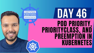 Day 46: Pod Priority, PriorityClass, and Preemption in Kubernetes | CKA Course 2025