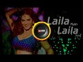 Laila main laila /////full dj bass#djjj bki///hindi hindi Mp3 Song