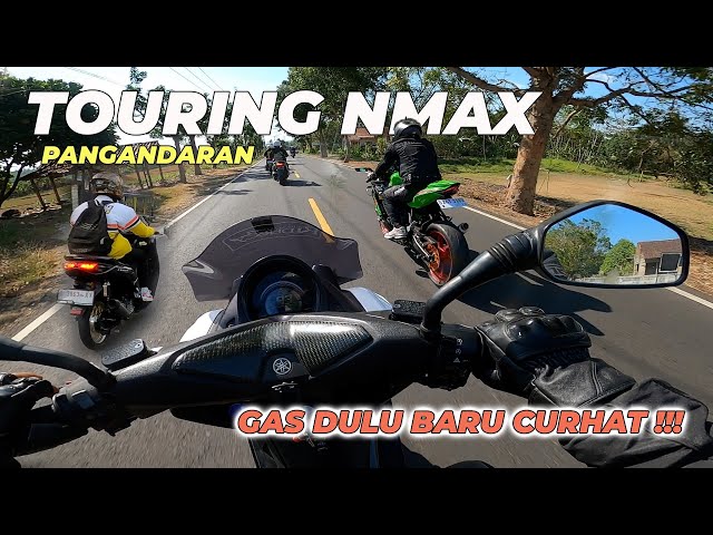 TOURING NMAX PANGANDARAN KETEMU MIO JAHAT KEJAR ZX25 | MOTOVLOG PEMULA class=