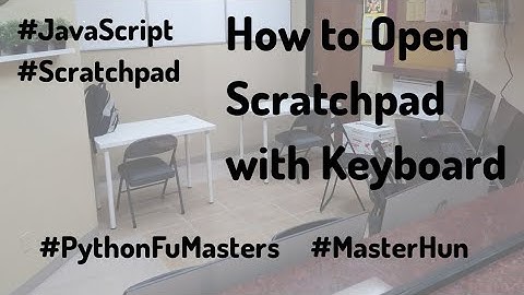 How to Open Scratchpad with Keyboard