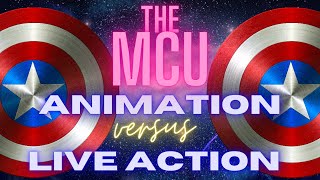 The Marvel Cinematic Universe: Animation versus Live Action Characters