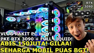 RAKIT PC ABIS 150JT!! GILA SEHARGA MOBIL !! PUAS BANGET GILA WOY!