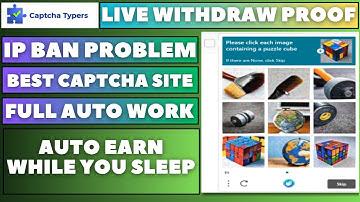 Captcha Typers Withdraw Proof 2023 | Captcha Account Ban Problem | CaptchaTypers Auto Script Work