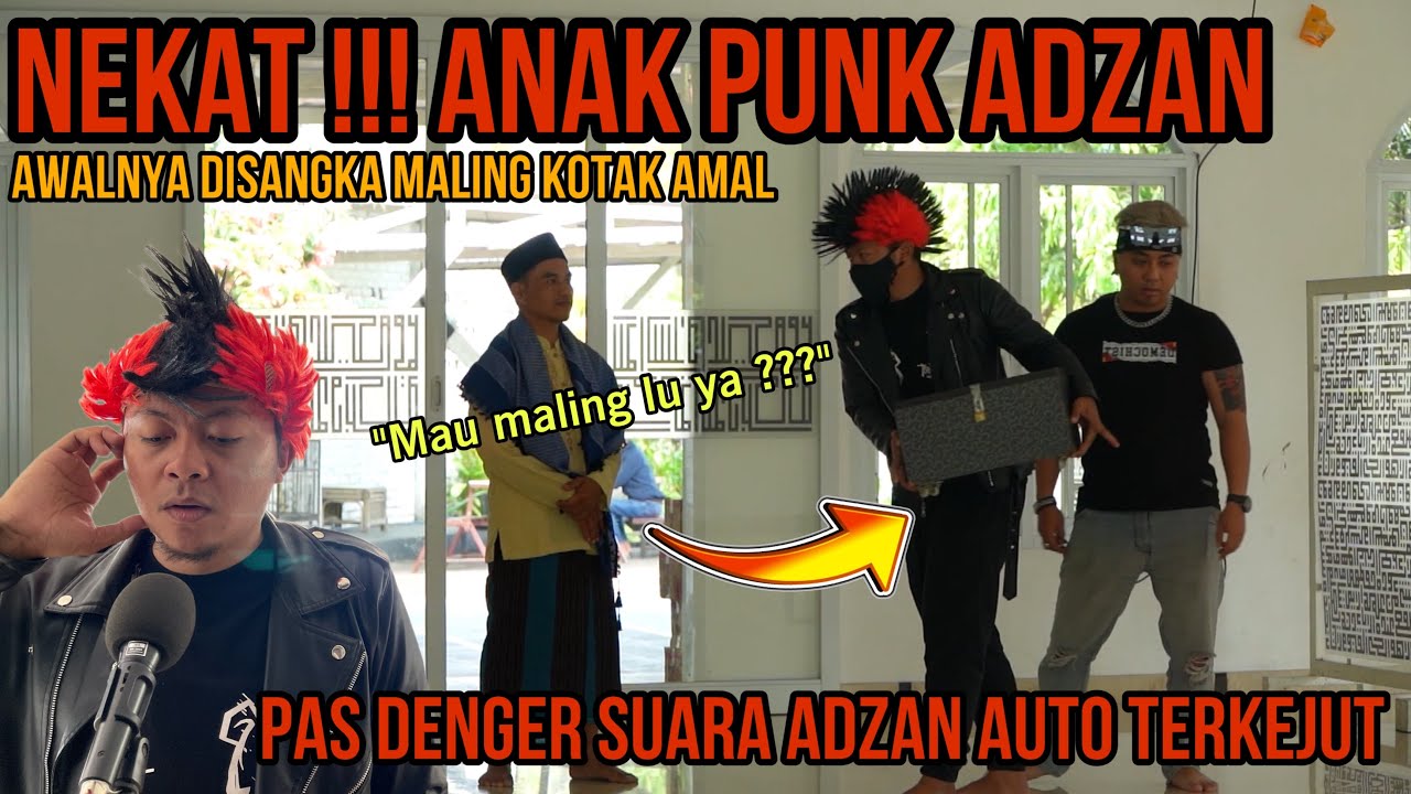 NEKAD !! Anak punk adzan dituduh maling pas denger adzan auto terkejut