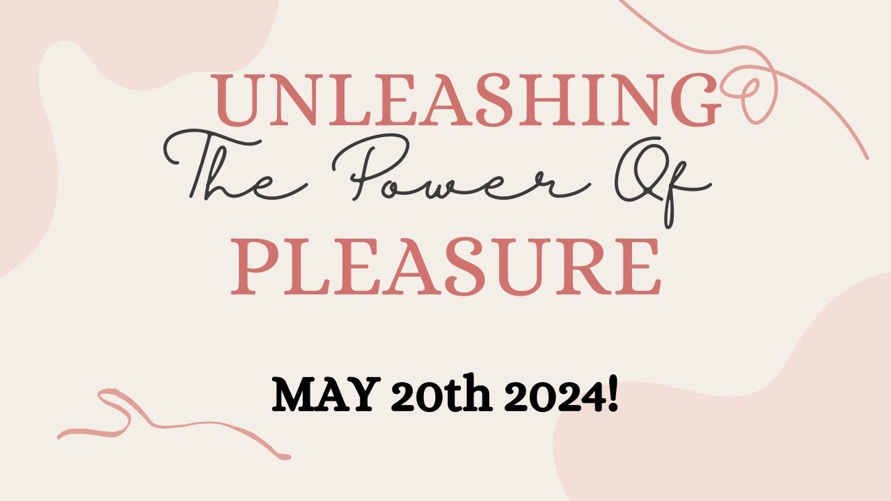 Unleashing The Power Of Pleasure: A Sexual Health Webinar For Women