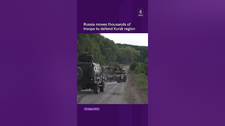 Russia moves thousands of troops to defend Kursk region