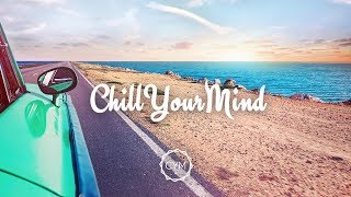 Summer Chill Mix 2017 'Endless Memories'