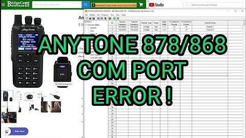 ANYTONE 868/878 -Com port error ! (How to set Com Port)