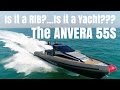 Is it a RIB? Is it a Yacht? It's the Anvera 55S!!!