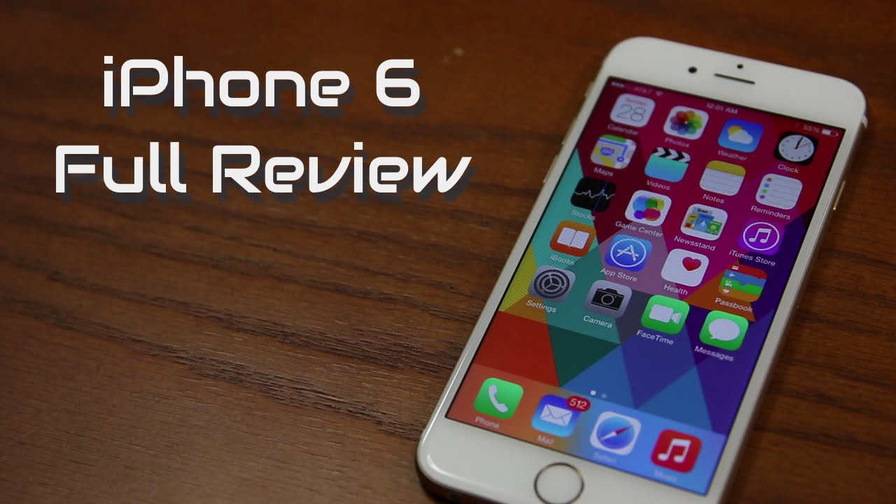 Iphone 6 Full Review Youtube