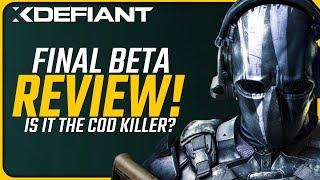 Is XDefiant the CoD Killer? | Final Open Beta Review & Feedback