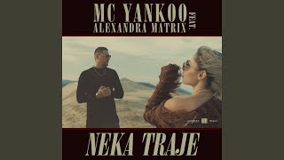Video thumbnail of "MC Yankoo - Neka traje"