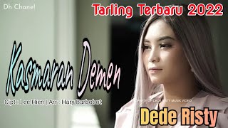 Tarling Terbaru 2022 / 2023 | Kasmaran Demen ( lirik ) | Voc : Dede Risty | Cipt : Lee Hien.