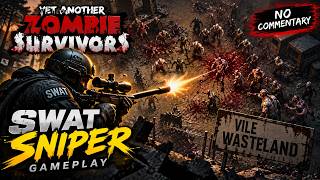 Yet Another Zombie Survivors - SWAT Sniper Gameplay | Vile Wasteland | No Commentary screenshot 5