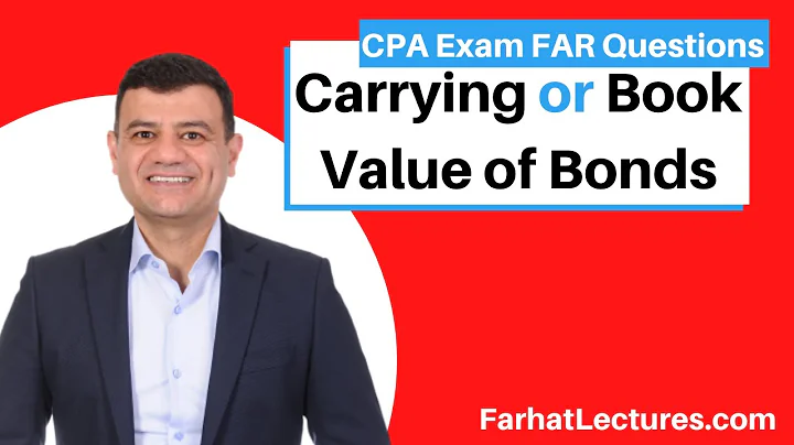 Carrying Value or Book Value of Bonds Payable.  CPA exam