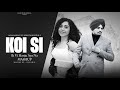 KOI SI - Afsana Khan Ft.Sidhu Moose Wala - Ik Vi Hanju Aaya Na | DJ Kamal | Kamal Music Official