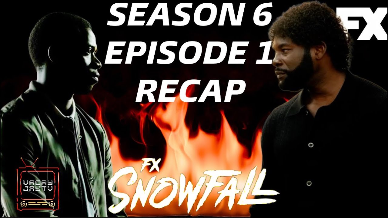 SNOWFALL SEASON 6 EPISODE 1 RECAP!! YouTube SNOWFALL SEASON 6 EPISODE 1 RECAP!! YouTube