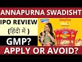 Annapurna Swadisht IPO Review  Apply Or Avoid