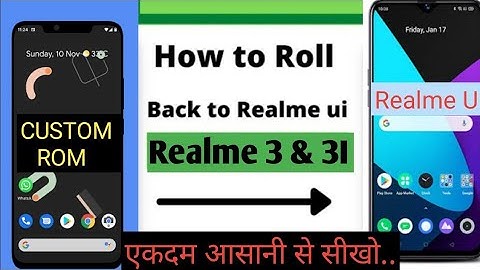 REALME 3/3i : CUSTOM ROM TO REALME UI | REVERT BACK TO STOCK FROM CUSTOM ROM | CXHINDI1M