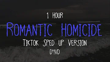 d4vd - Romantic Homicide (SPED UP TIKTOK VERSION - 1 Hour + Lyrics)