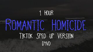 d4vd - Romantic Homicide (SPED UP TIKTOK VERSION - 1 Hour   Lyrics)