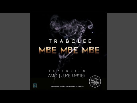 MBE MBE MBE Feat Amo Juke Myster