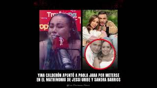 Yina Calderon habla mal de Paola Jara