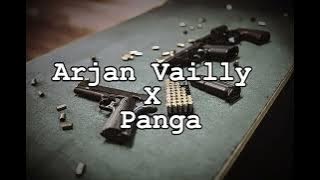 Arjan Vailly X Panga | Slowed & Reverb | Gangster song | Mashup | Slow nation
