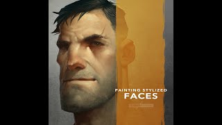 Concept Art Tutorial: Creating Stylized Faces with Digital Painting