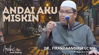 Kajian Islam, Aku Miskin, Aku Orang Yang pertama Masuk Sorga ,  Ustadz DR. Firanda Andirja  Lc MA