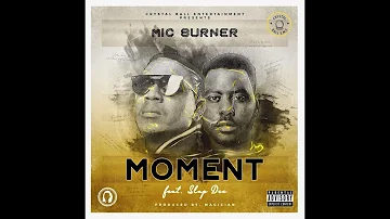 Mic Burner ft Slap Dee - Moment (Audio) | ZedMusic | Zambian Music 2018