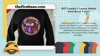 SGT Loader's Lonely Hearts Hunt Band T-shirt