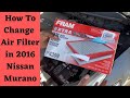 How To Change Air Filter in 2016 Nissan Murano | I Did It Myself!!!!