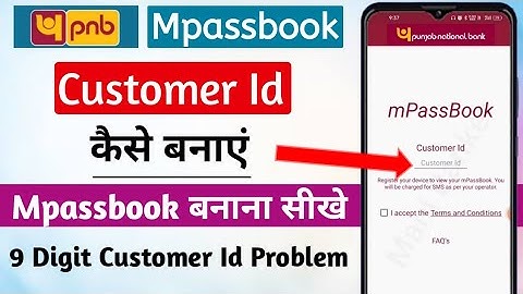 pnb mpassbook customer id kaise banaye | pnb mpassbook customer id 9 digit