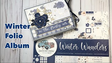 Winter Folio Album plus Tutorial | Country Craft Creations DT Project | Winter Wanders