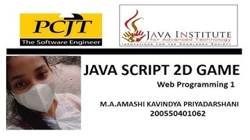 JavaScript 2D Game Development | Java Institute | M.A.Amashi Kavindya Priyadarshani