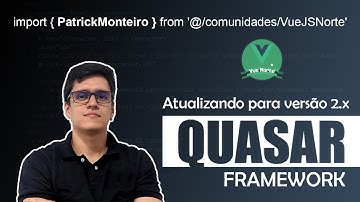 Quasar Framework 05 - Atualizando para versão 2.x (@quasar/app)