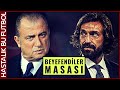 FATİH TERİM v BEYEFENDİLER MASASI | "İtalyan İşi"