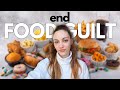 How to get rid of food guilt: tips to stop feeling guilty when you eat. | Edukale