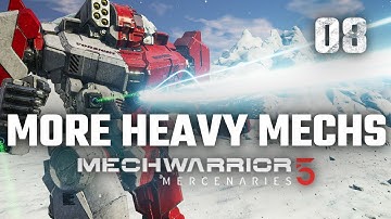 More Heavy Mechs! | Mechwarrior 5: Mercenaries | Full Campaign Playthrough | Episode #8