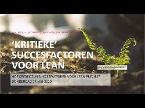 Webinar - Kritieke succesfactoren voor Lean management (door Wilfred Knol)