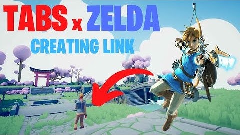 TABS x Zelda Tutorial - Creating Link from Breath of the Wild in TABS Unit Creator