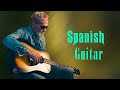 Spanish Guitar Best Hits - Most Relaxing Spanish Guitar Music Ever