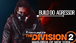 The Division 2, Build do Agressor.