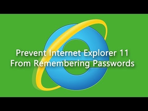 Prevent Internet Explorer 11 From Remembering Passwords